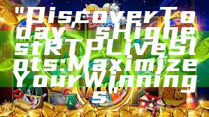 "Discover Today’s Highest RTP Live Slots: Maximize Your Winnings"