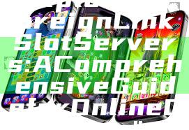 "Exploring Foreign Link Slot Servers: A Comprehensive Guide for Online Gaming"