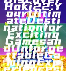Discover Hoki22: Your Ultimate Destination for Exciting Games and Unforgettable Gaming Experiences!