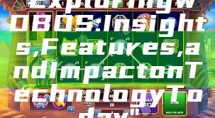 "Exploring WDBOS: Insights, Features, and Impact on Technology Today"