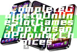 "Complete Guide to Online Slot Games: Top Tips and Popular Choices"