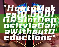 "How to Make a 10,000 IDR Slot Deposit via Dana Without Deductions"